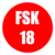 Mindestalter 18 Jahre FSK 18 Veranstaltung erst ab 18 Jahren